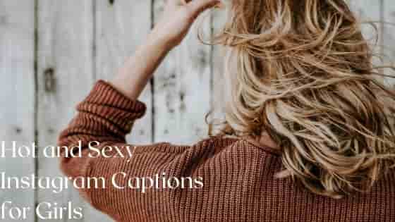 Hot and sexy Instagram Captions for Girls