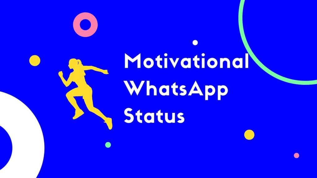 Motivational WhatsApp Status