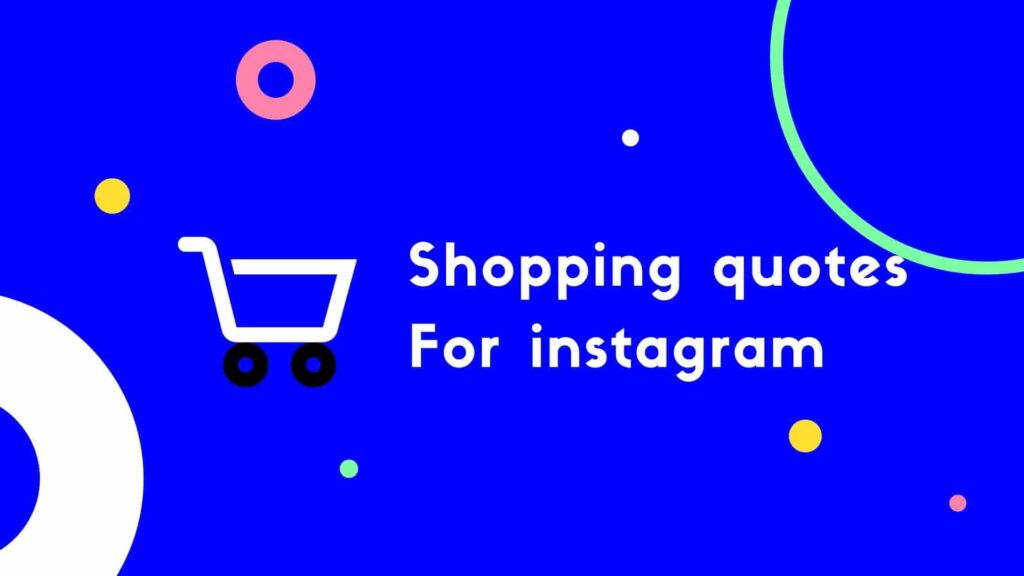 Shopping quotes For instagram