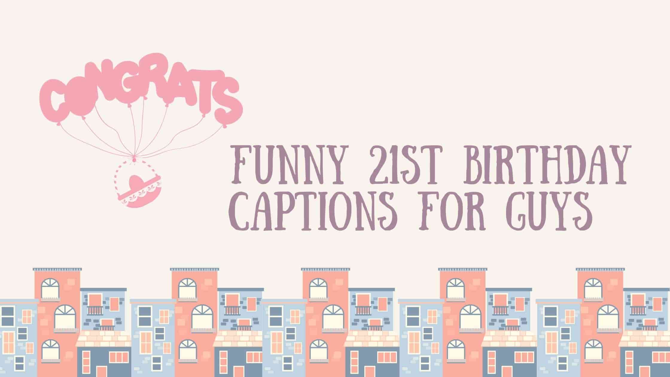 21st Birthday Captions For Instagram