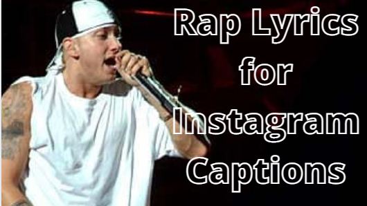 Rap Lyrics for Instagram Captions