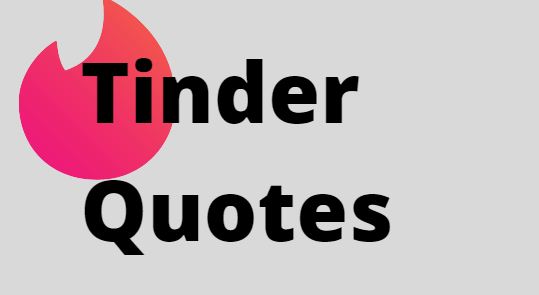 Best Quotes for Tinder
