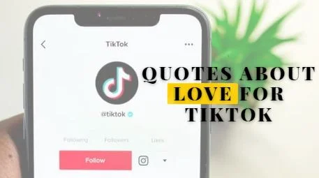 Do you want to copy the most romantic love Tiktok quotes for your description? We know it's hard to make a love Tiktok video but do you know finding love quotes for Tiktok is even harder.  Quotes about love for tiktok