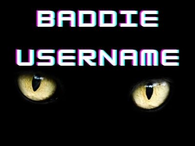Baddie Username