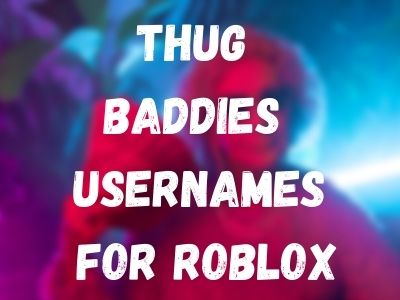 Thug Baddies Usernames For Roblox