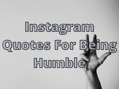Instagram Quotes For Being Humble