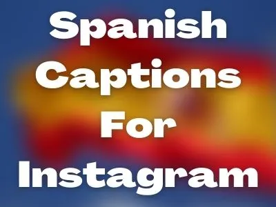 Spanish Captions For Instagram