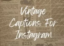 Vintage Captions For Instagra,