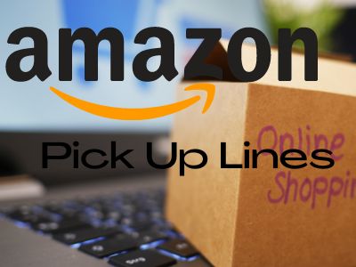 Amazon Pick Up Lines