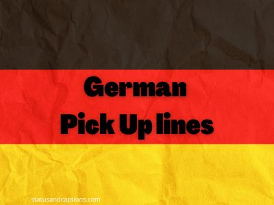 German Pick Up lines