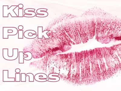 Kiss Pick Up Lines