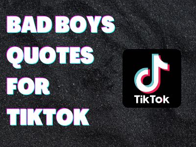 bad boys quotes for tiktok