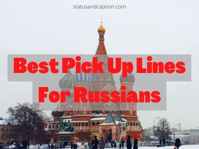Best Pick Up Lines For Russians