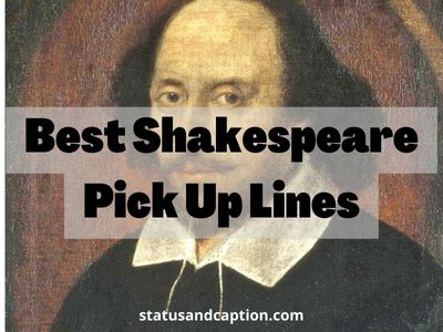 Best Shakespeare Pick Up Lines