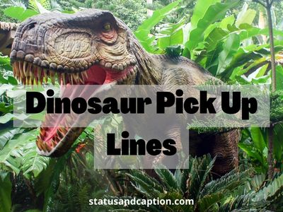 Dinosaur Pick Up Lines
