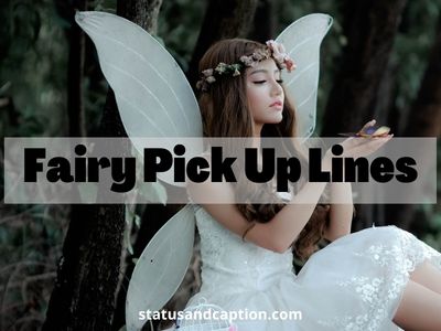 Fairy Pick Up Lines