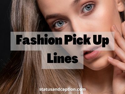Fashion Pick Up Lines