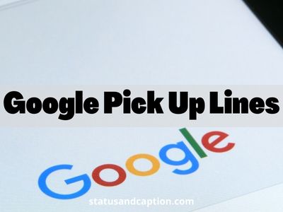 Google Pick Up Lines