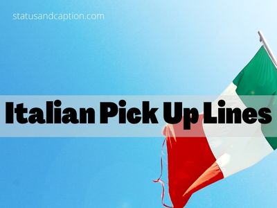 Italian Pick Up Lines