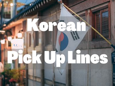 Korean Pick Up Lines