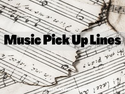 Music Pick Up Lines