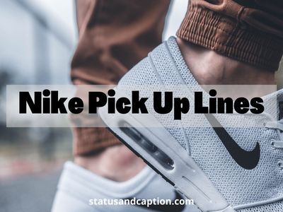 Nike Pick Up Lines