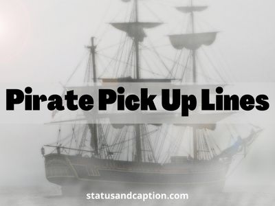 Pirate Pick Up Lines