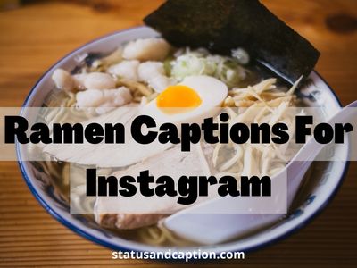 Ramen Captions For Instagram