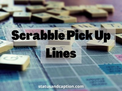 Scrabble Pick Up Lines