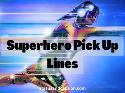 Superhero Pick Up Lines