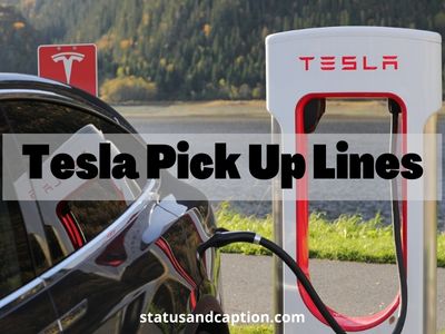 Tesla Pick Up Lines