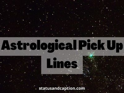Astrological Pick Up Lines