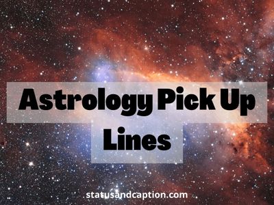 Astrology Pick Up Lines