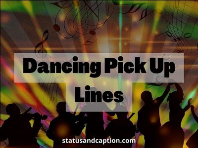 Dancing Pick Up Lines