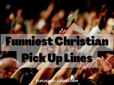 Funniest Christian Pick Up Lines
