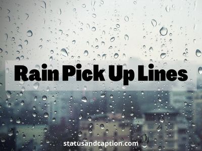 Rain Pick Up Lines