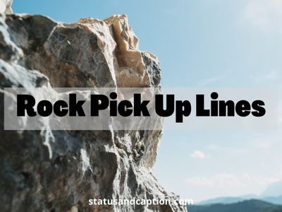 Rock Pick Up Lines