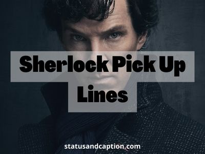 Sherlock Pick Up Lines