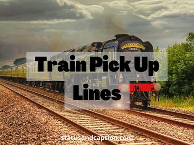 Train Pick Up Lines