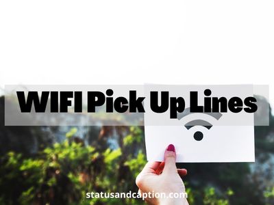 WIFI Pick Up Lines