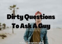 Dirty Questions To Ask A Guy
